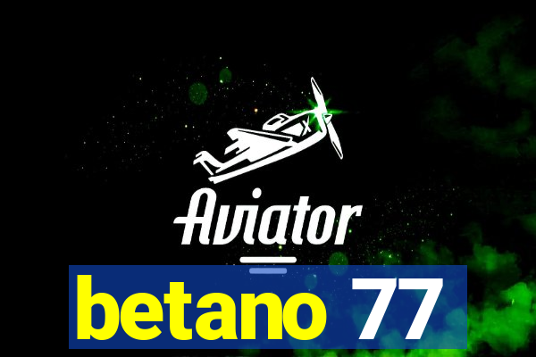 betano 77